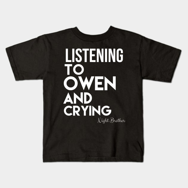 Night Brother loves Owen Kids T-Shirt by poeelectronica